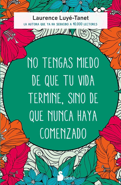 NO TENGAS MIEDO DE QUE TU VIDA TERMINE, SINO DE QUE NUNCA HAYA COMENZADO.