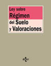 LEY SOBRE EL REGIMEN DEL SUELO Y VALORACIONES