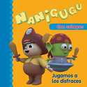 NANIGUGU. JUGAMOS A LOS DISFRACES