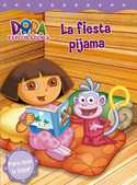 3. FIESTA DE PIJAMAS, LA. DORA LA EXPLORADORA