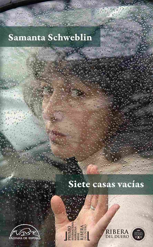 SIETE CASAS VACÍAS (IV PREMIO INTERNACIONAL DE NARRATIVA BREVE RIBERA DEL DUERO)
