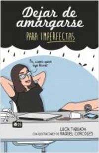 (4ª) DEJAR DE AMARGARSE PARA IMPERFECTAS**