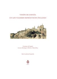 VISION DE ESPAÑA EN LOS VIAJEROS ROMANTICOS INGLESES