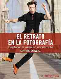 EL RETRATO EN LA FOTOGRAFÍA. CAPTURAR EL ALMA EN UN INSTANTE