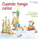 CUANDO TENGO CELOS