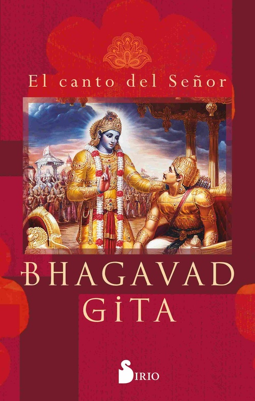 BHAGAVAD GITA. EL CANTO DEL SEÑOR