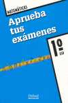 1º ESO. MATEMATICAS. APRUEBA TUS EXAMENES