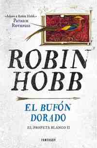 EL BUFON DORADO (EL PROFETA BLANCO II)