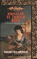 FORJA DE UN TUNICA NEGRA, LA.4.RAISTLIN, EL TUNICA ROJA