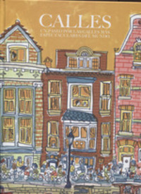 CALLES. UN PASEO PO LAS CALLES MAS ESPECTACULARES DEL MUNDO