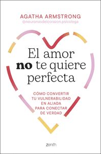 EL AMOR NO TE QUIERE PERFECTA