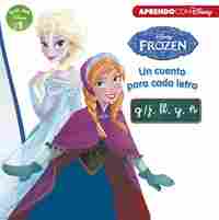 FROZEN. UN CUENTO PARA CADA LETRA: G/J, LL, Y, Ñ (LEO CON DISNEY NIVEL 1)