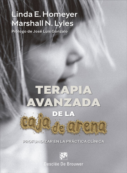 TERAPIA AVANZADA DE LA CAJA DE ARENA. PROFUNDIZAR EN LA PRÁCTICA CLÍNICA.