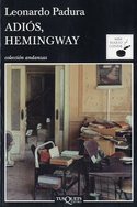 5. ADIOS, HEMINGWAY/ SERIE MARIO CONDE