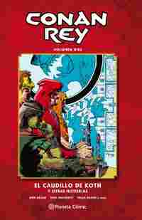 CONAN REY Nº 10/11. EL CAUDILLO DE KOTH Y OTRAS HISTORIAS