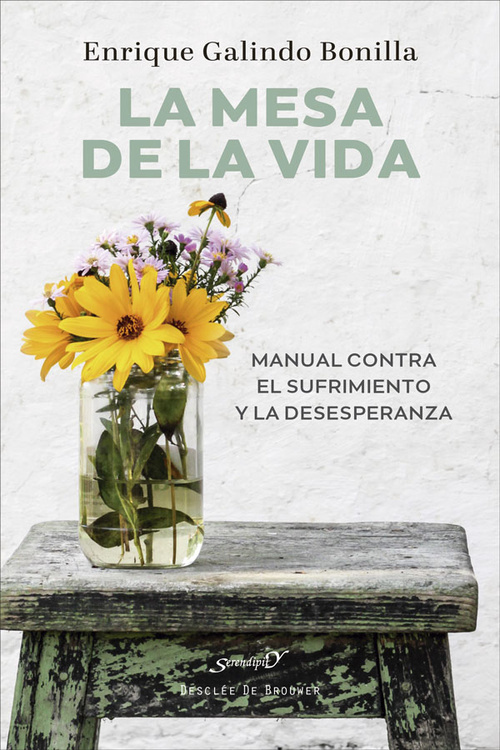 LA MESA DE LA VIDA. MANUAL CONTRA EL ABURRIENTO Y LA DESESPERANZA.