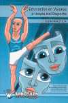 EDUCACION EN VALORES A TRAVES DEL DEPORTE. GUIA PRACTICA