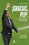 ¡GRACIAS, PEP!. EL LEGADO DE GUARDIOLA EN 100 IDEAS CLAVE