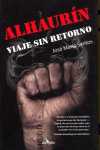 ALHAURIN. VIAJE SIN RETORNO