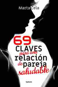 69 CLAVES PARA UNA RELACIÓN DE PAREJA SALUDABLE