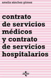 CONTRATO DE SERVICIOS MEDICOS Y CONTRATO DE SERVICIOS HOPITALARIOS