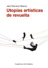 UTOPÍAS ARTÍSTICAS DE REVUELTA