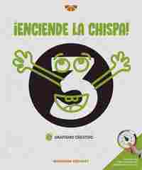 ¡ENCIENDE LA CHISPA! GRAFISMO CREATIVO 3