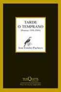 TARDE O TEMPRANO. POEMAS 1958-2009