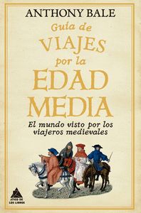 GU¡A DE VIAJES POR LA EDAD MEDIA