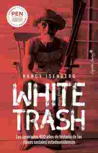 WHITE TRASH (ESCORIA BLANCA )