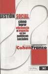 GESTION SOCIAL, COMO LOGRAR EFICIENCIA E IMPACTO EN LAS POLITICAS SOCI