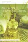 PERFUMERIA Y COSMETICA NATURAL