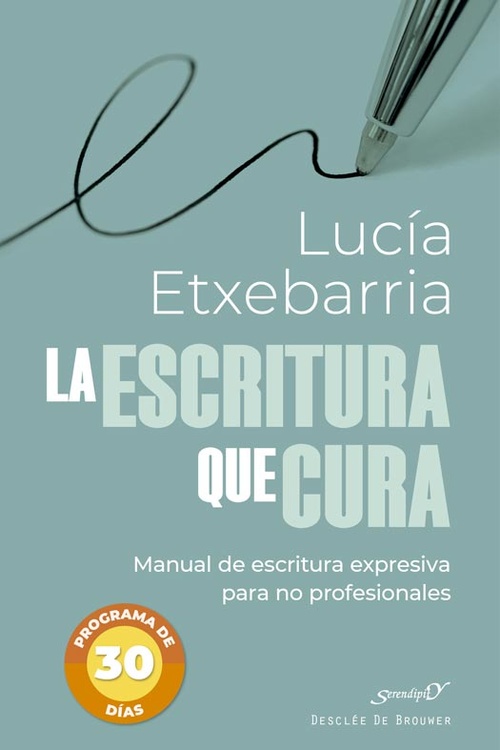 LA ESCRITURA QUE CURA MANUAL DE ESCRITURA EXPRESIVA PARA NO PROFESIONALES