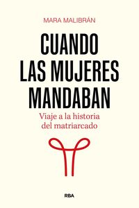 CUANDO LAS MUJERES MANDABAN