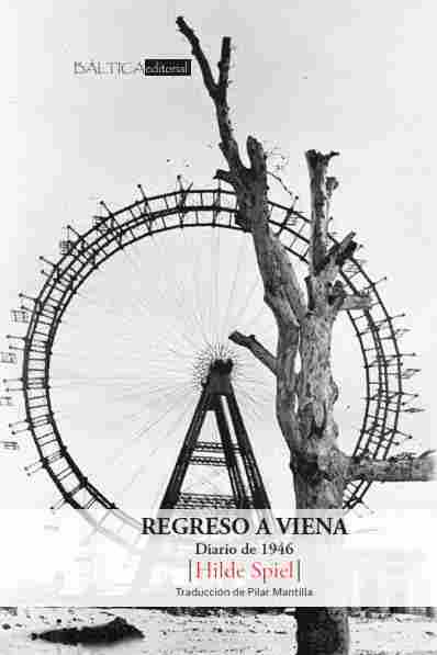 REGRESO A VIENA. DIARIO DE 1946
