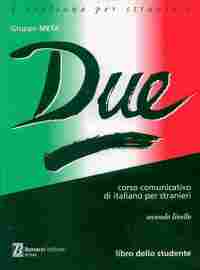 DUE. STUDENTE. CORSO COMUNICATIVO DI ITALIANO PER STRANIERI