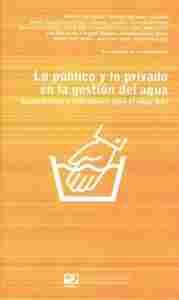 PÚBLICO Y LO PRIVADO EN LA GESTIÓN DEL AGUA, LO