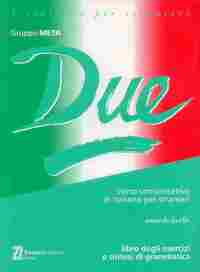 DUE. ESERCIZI. CORSO COMUNICATIVO DI ITALIANO PER STRANIERI