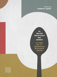 10. EL LIBRO DEL 10º ANIVERSARIO DE PLANETA GASTRO