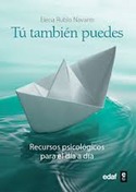 TÚ TAMBIÉN PUEDES. RECURSOS PSICOLOGICOS PARA EL DIA A DIA