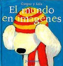 MUNDO EN IMAGENES, EL. GASPAR Y LOLA