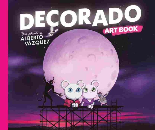 DECORADO: UNA PELICULA DE ALBERTO VAZQUEZ