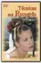TECNICAS DEL RECOGIDO. VISAGISMO