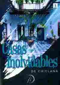 CASAS INOLVIDABLES DE CHICLANA