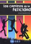 LOS CAMINOS DE LA FELICIDAD