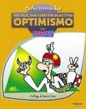 OPTIMISMO PARA TORPES. SER FELIZ, UNA CUESTIÓN DE ACTITUD