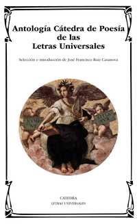 ANTOLOGÍA CÁTEDRA DE POESIA DE LAS LETRAS UNIVERSALES