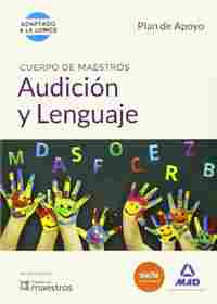 CUERPO DE MAESTROS AUDICIÓN Y LENGUAJE. PLAN DE APOYO. PLAN DE APOYO. (ADAPTADO A LA LOMCE)