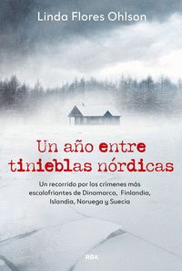 UN AÑO ENTRE TINIEBLAS NÓRDICAS