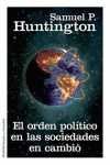 EL ORDEN POLÍTICO EN LAS SOCIEDADES EN CAMBIO